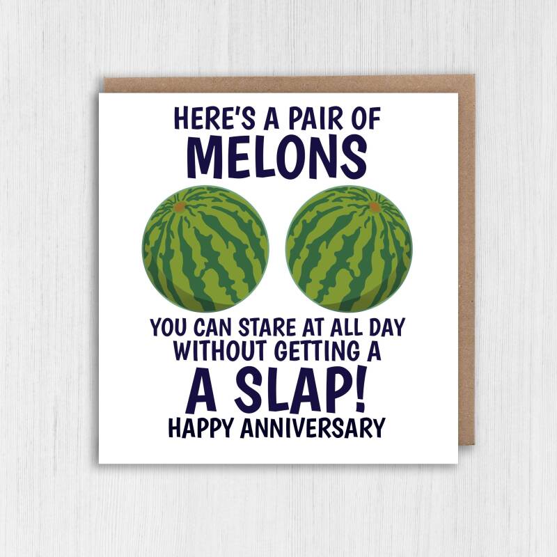 Pair of melons to stare at all day without getting a slap funny, rude, breasts, boobs, melons anniversary card (Size A6/A5/A4/Square 6x6") - A6: Single card