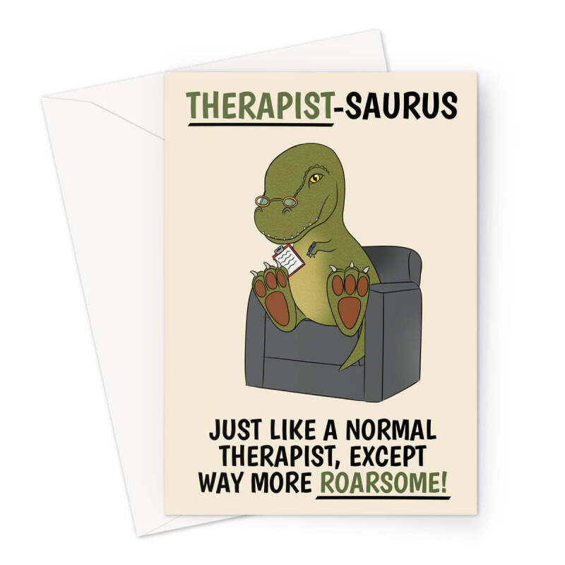 Dinosaur Therapist Funny Birthday Card - A5 Portrait - 1 Card