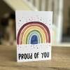 Proud of you rainbow congratulations, well done, graduation, new job, exam results, promotion, pride card (Size A6/A5/A4/Square 6x6") - A6: Single card