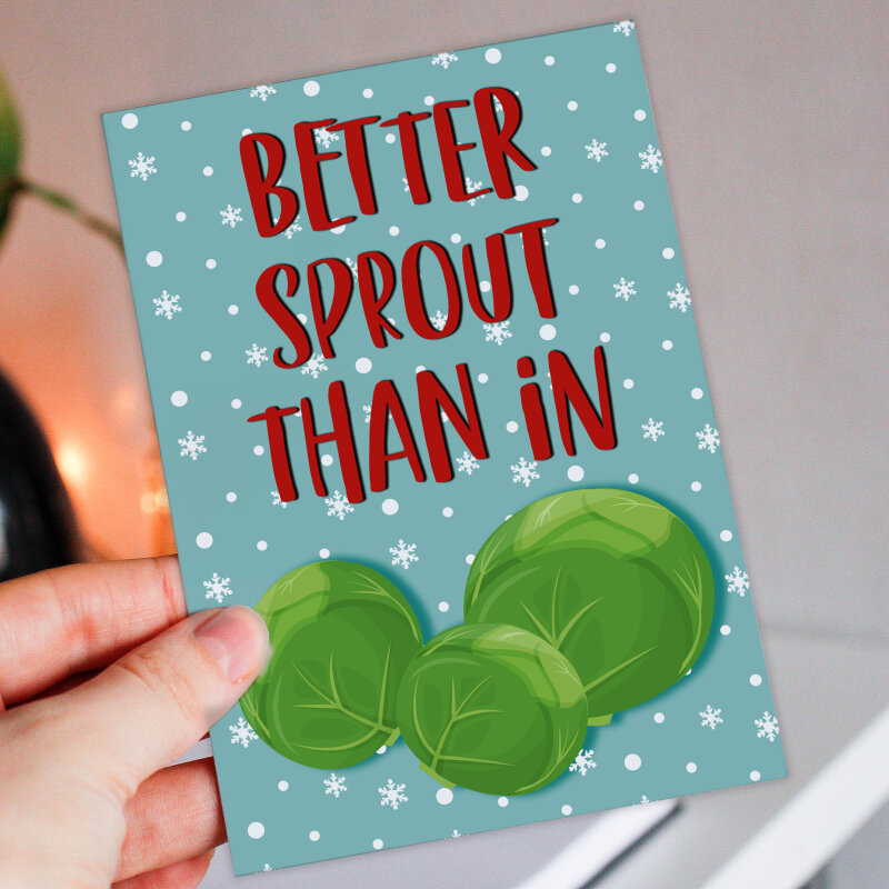 Better sprout than in rude, fart, farting, trump Christmas, Holidays card for dad, father, uncle, brother, male (Size A6/A5/A4/Square 6x6") - A6: Single card