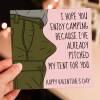 Hope you enjoy camping, I've already pitched my tent funny Valentine's Day card for wife, girlfriend, partner (Size A6/A5/A4/Square 6x6") - A6: Single card