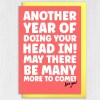 Another year of doing your head in, funny Valentine's Day card for husband, wife, boyfriend, girlfriend, partner (Size A6/A5/A4) - A6: Single card