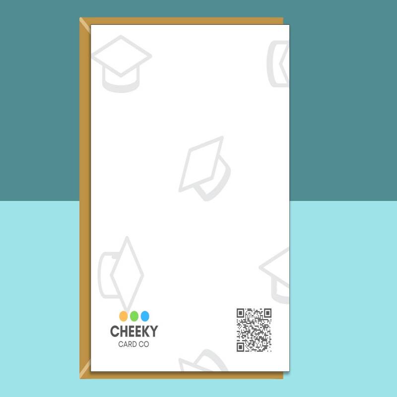 Funny Graduation, Exams, Congratulations Card - For Him or For Her - The perfect cheeky card for graduate - Personalised inside or blank. - Blank inside