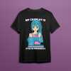 Cosplay Is In Progress Lazy Cosplayer Costume T-Shirt - Default Title