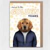 Here's to the golden years Retriever dog animal in clothes birthday card for old man, lady, friend, mate (Animalyser) Size A6/A5/A4/Square - A6: Single card