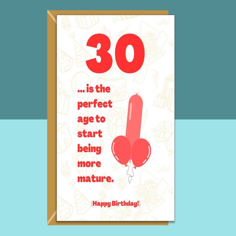 Funny 30th Birthday Card - Cheeky Card for Someone Turning 30 years old - For Him or For Her - Can be personalised inside - Large or Small - Blank inside - Large