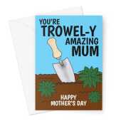 Gardening Mum Mother's Day Card