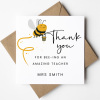 Thank you for bee-ing an amazing teacher, Personalised Teacher Card