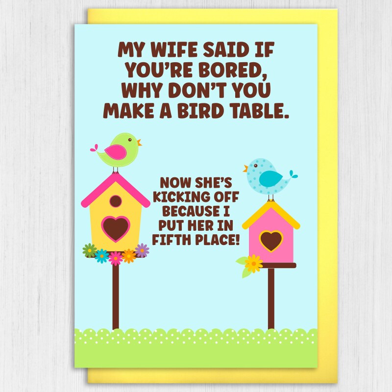Funny wife birthday bird table card, rude, offensive: Now she's kicking off because I put her in fifth place (Size A6/A5/A4) - A6: Single card