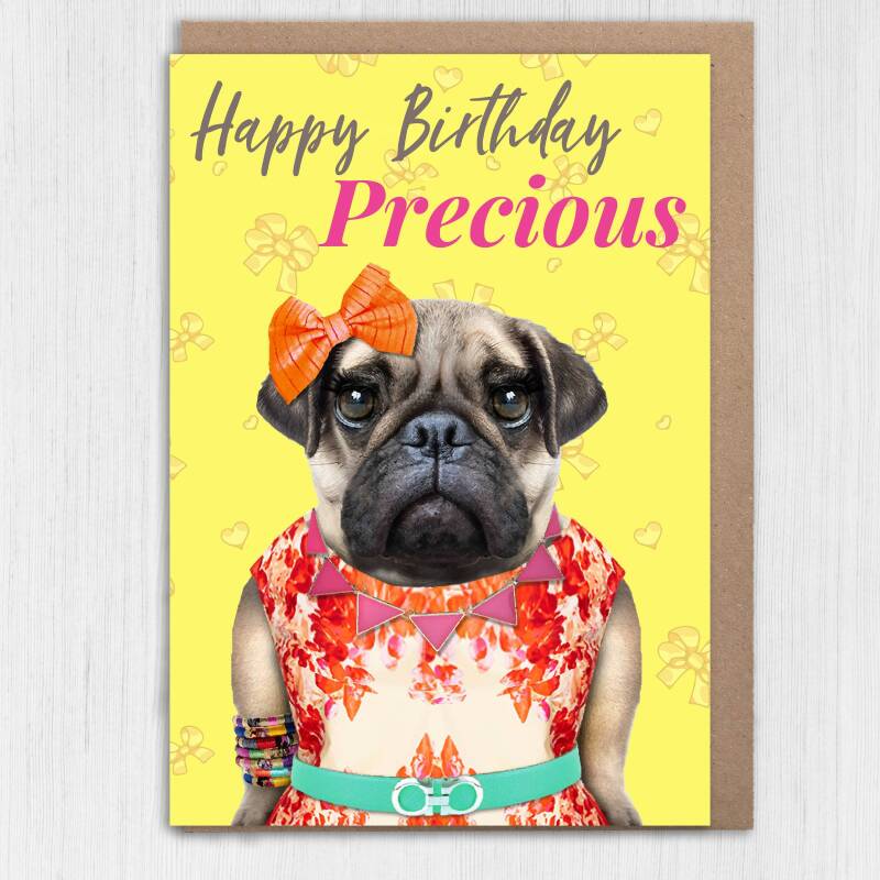 Happy Birthday Precious pug dog animal in clothes card for female, girlfriend, wife, partner, girl, gal (Animalyser) Size A6/A5/A4/Square - A6: Single card - Yellow